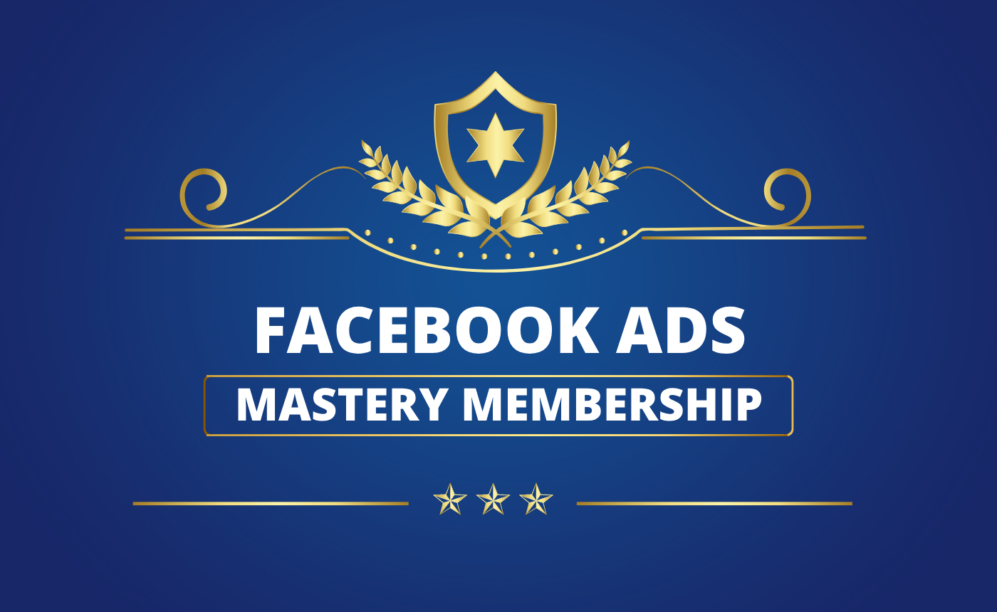 Facebook Ads Mastery Course